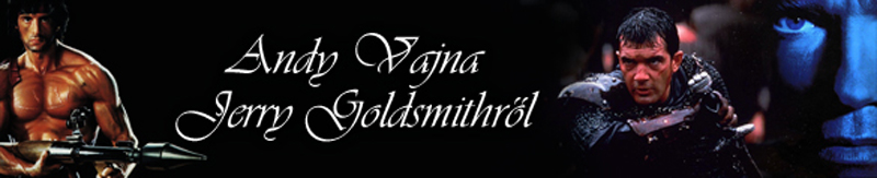 Jerry Goldsmithről – Interjú Andy Vajnával