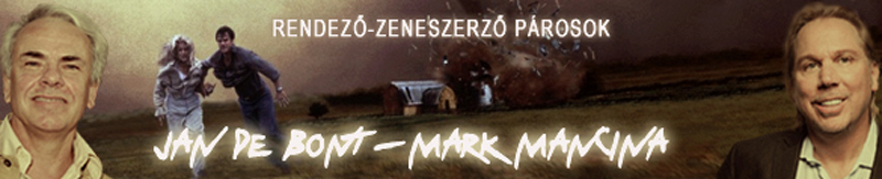 Rendező-zeneszerző párosok: Jan De Bont és Mark Mancina