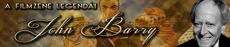 A filmzene legendái: John Barry